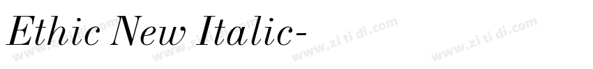Ethic New Italic字体转换 Ethic New Italic字体转换